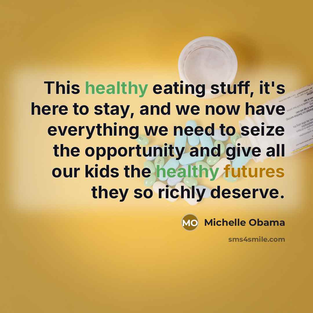 “This healthy eating stuff, it's here to stay, and we now have everything we need to seize the opportunity and give all our kids the healthy futures they so richly deserve.” quote by Michelle Obama