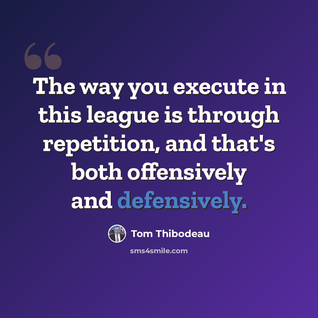 “The way you execute in this league is through repetition, and that's both offensively and defensively.” quote by Tom Thibodeau