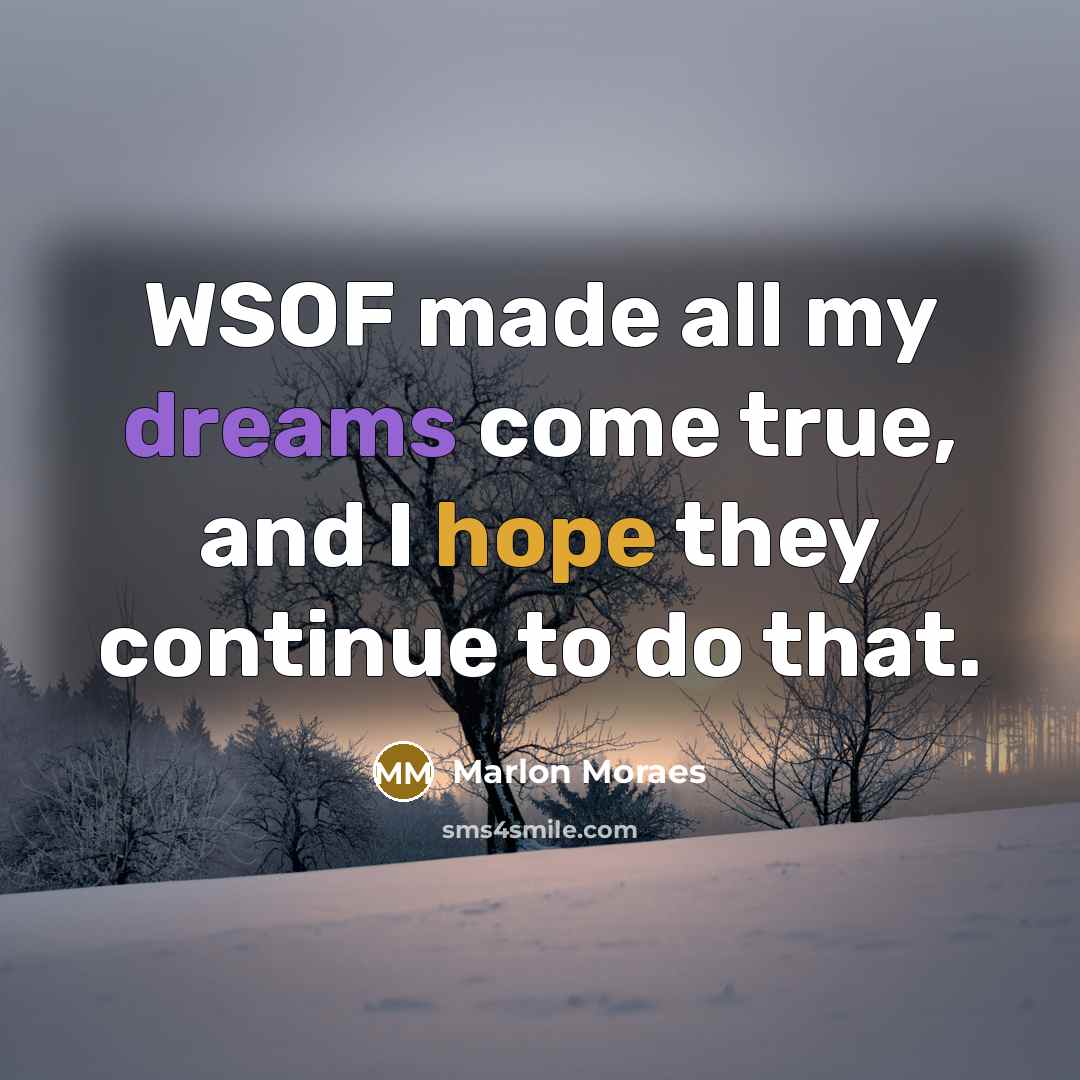 “WSOF made all my dreams come true, and I hope they continue to do that.” quote by Marlon Moraes