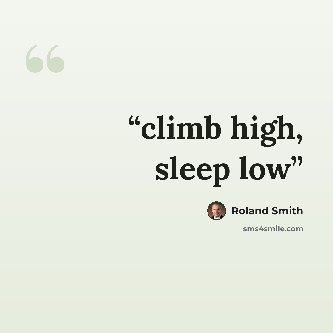 “climb high, sleep low” quote by Roland Smith