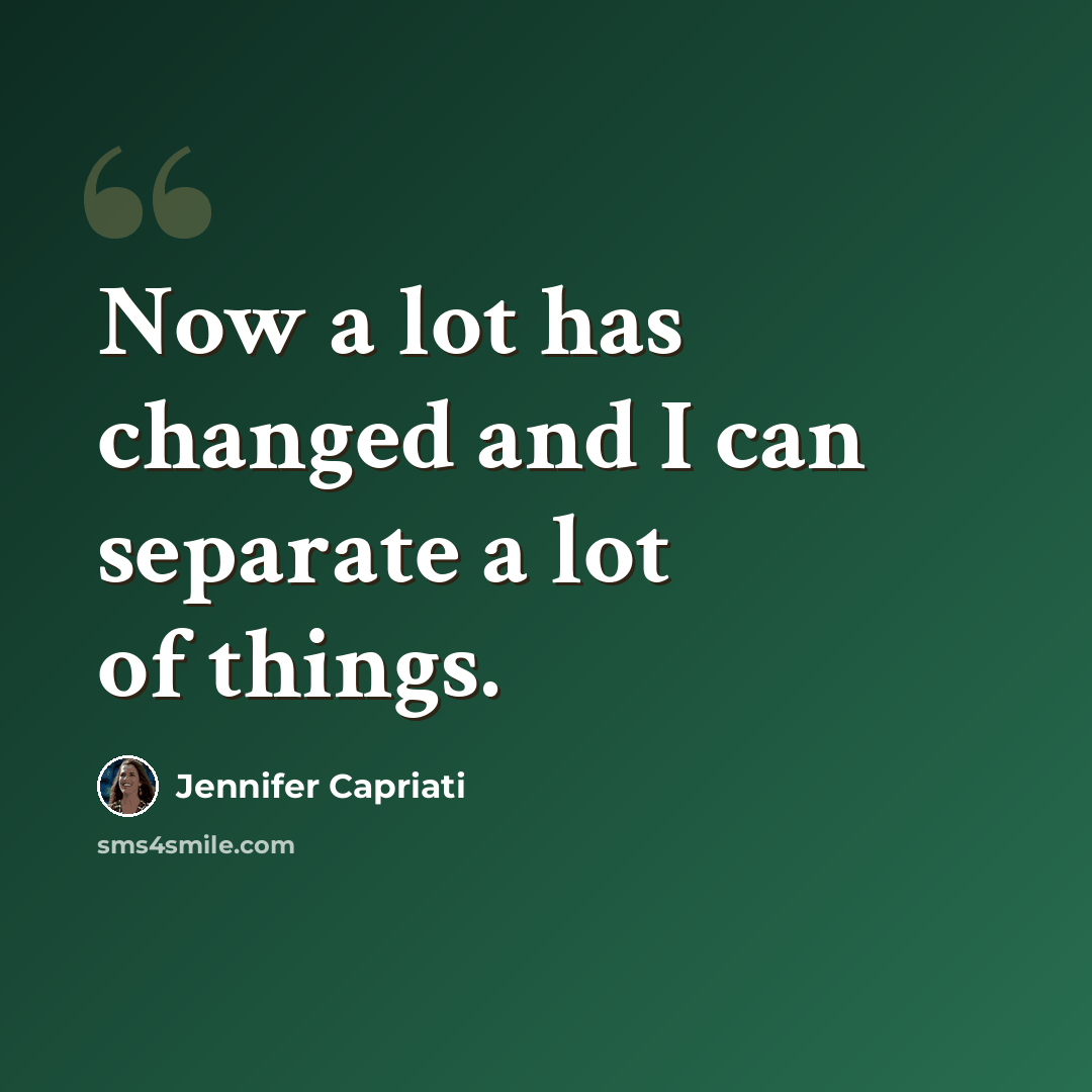 “Now a lot has changed and I can separate a lot of things.” quote by Jennifer Capriati