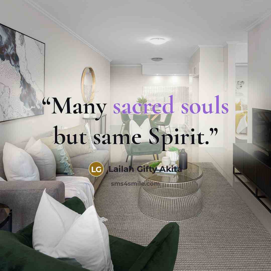 “Many sacred souls but same Spirit.” quote by Lailah Gifty Akita
