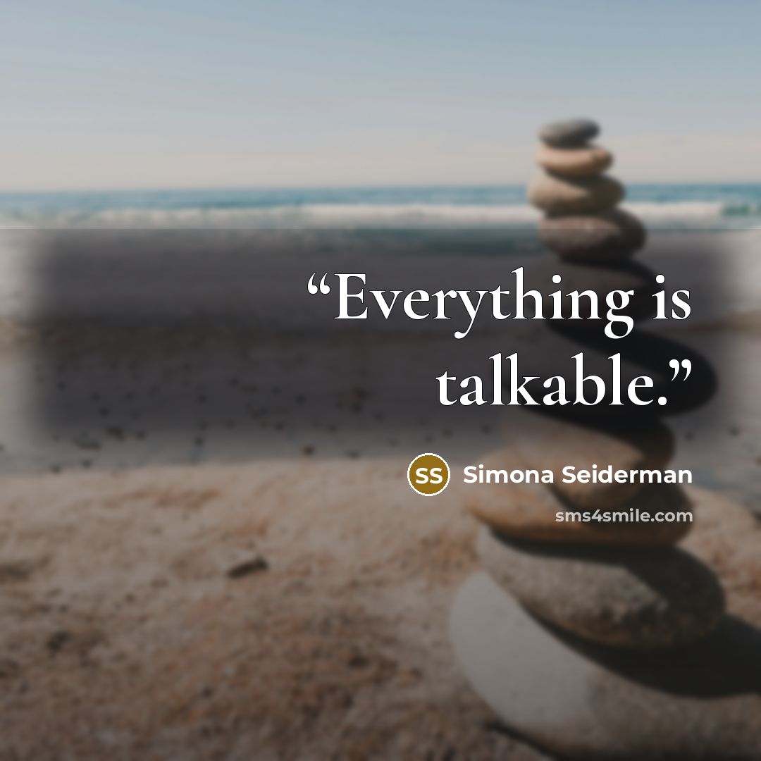 “Everything is talkable.” quote by Simona Seiderman