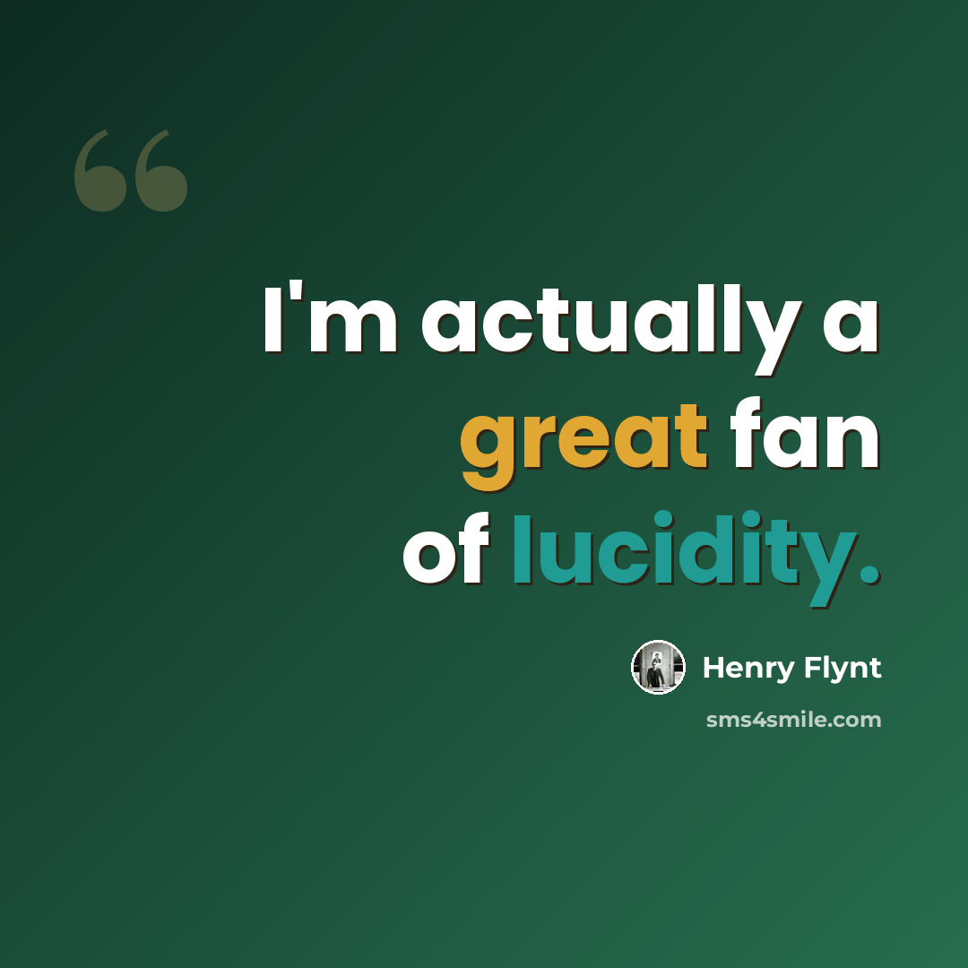 “I'm actually a great fan of lucidity.” quote by Henry Flynt