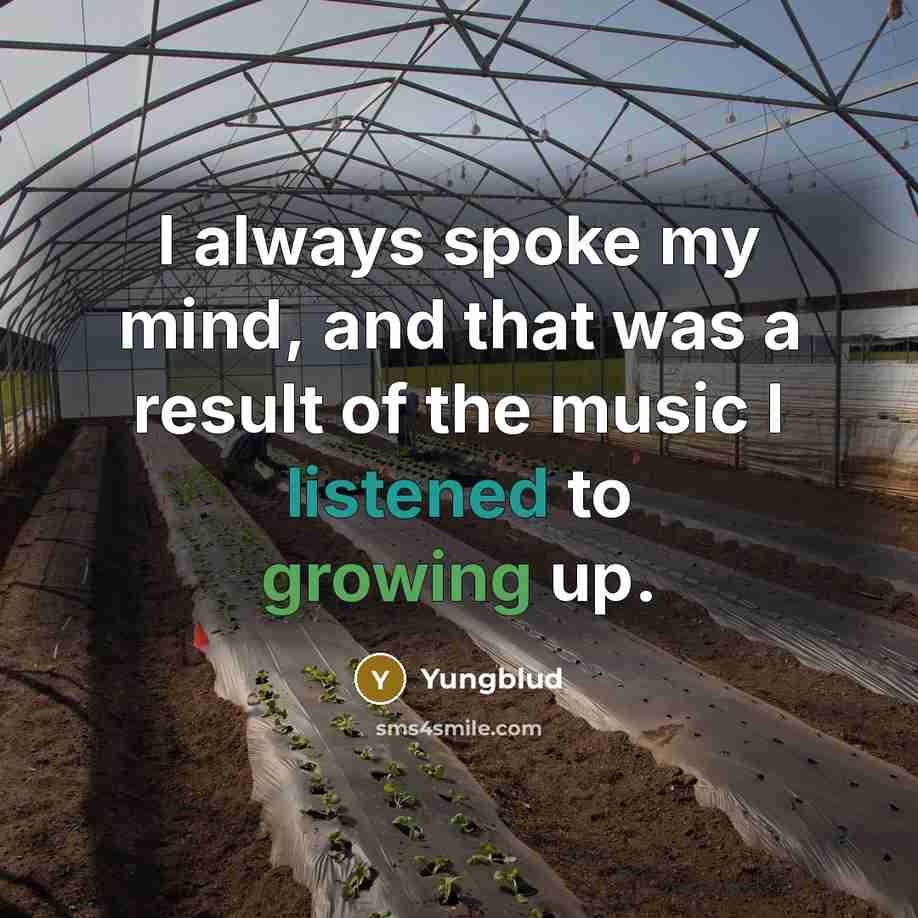 “I always spoke my mind, and that was a result of the music I listened to growing up.” quote by Yungblud