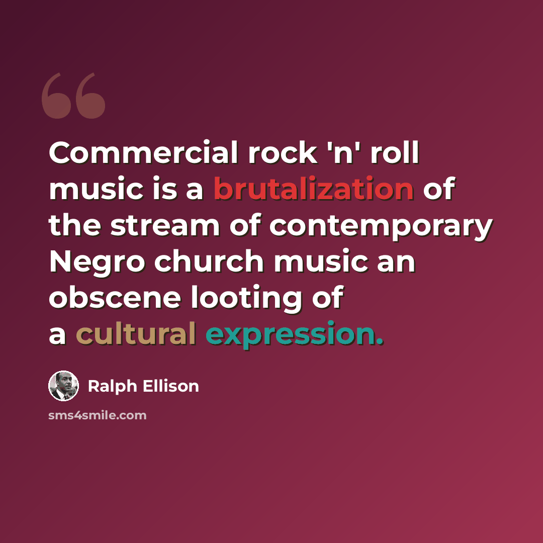 “Commercial rock 'n' roll music is a brutalization of the stream of contemporary Negro church music an obscene looting of a cultural expression.” quote by Ralph Ellison