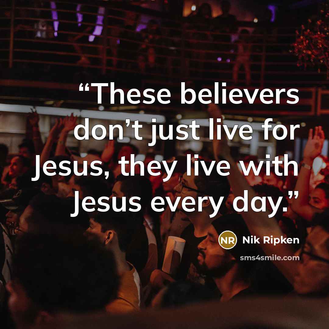 “These believers don’t just live for Jesus, they live with Jesus every day.” quote by Nik Ripken
