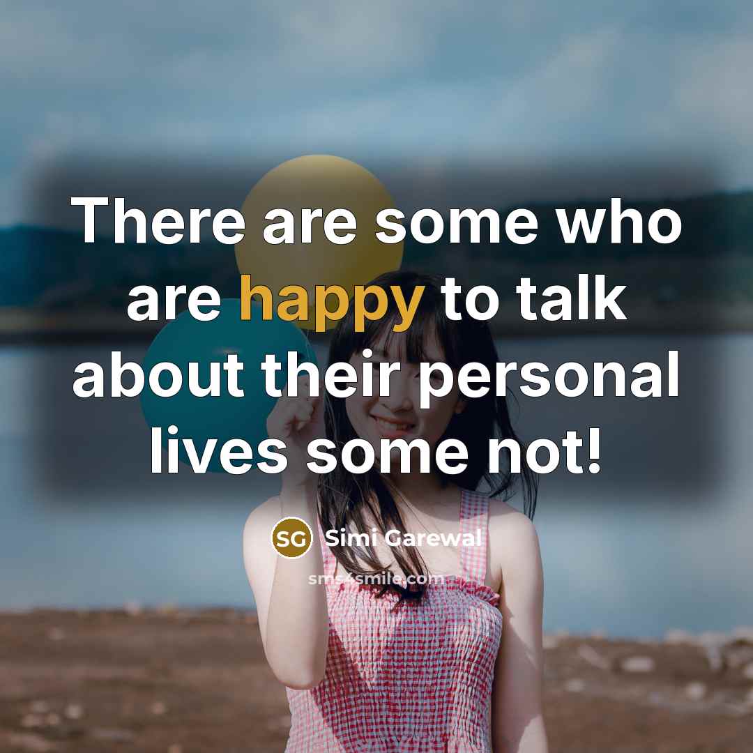 “There are some who are happy to talk about their personal lives some not!” quote by Simi Garewal