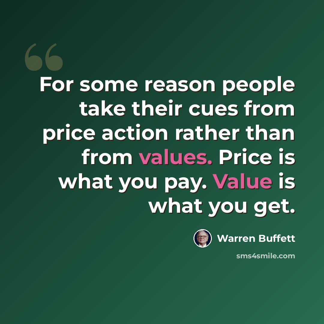 “For some reason people take their cues from price action rather than from values. Price is what you pay. Value is what you get.” quote by Warren Buffett