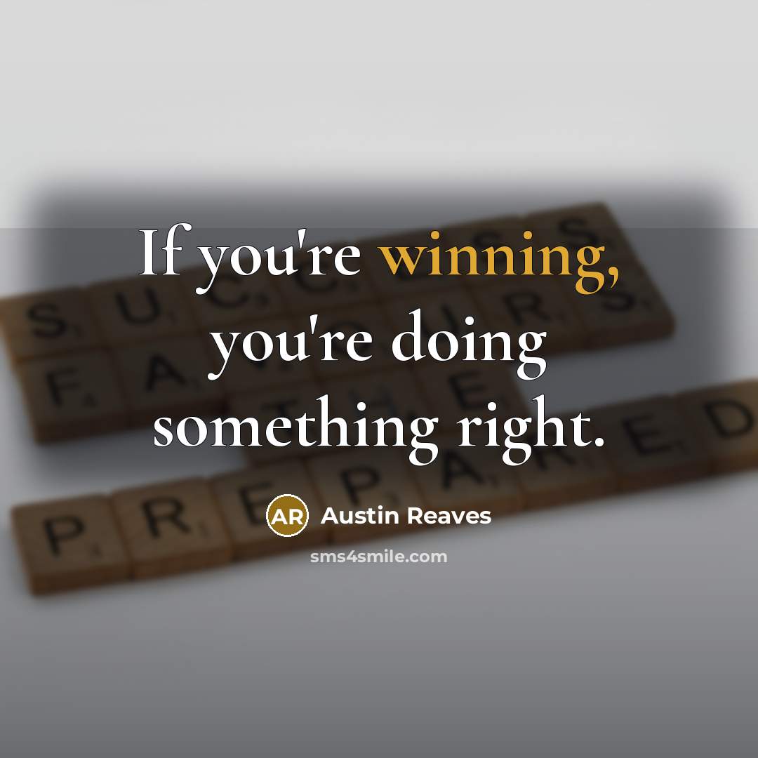 “If you're winning, you're doing something right.” quote by Austin Reaves