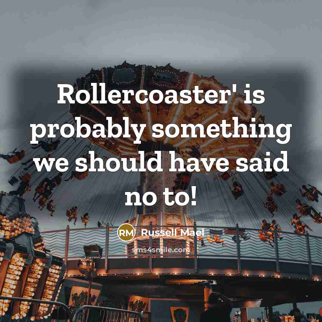 “Rollercoaster' is probably something we should have said no to!” quote by Russell Mael