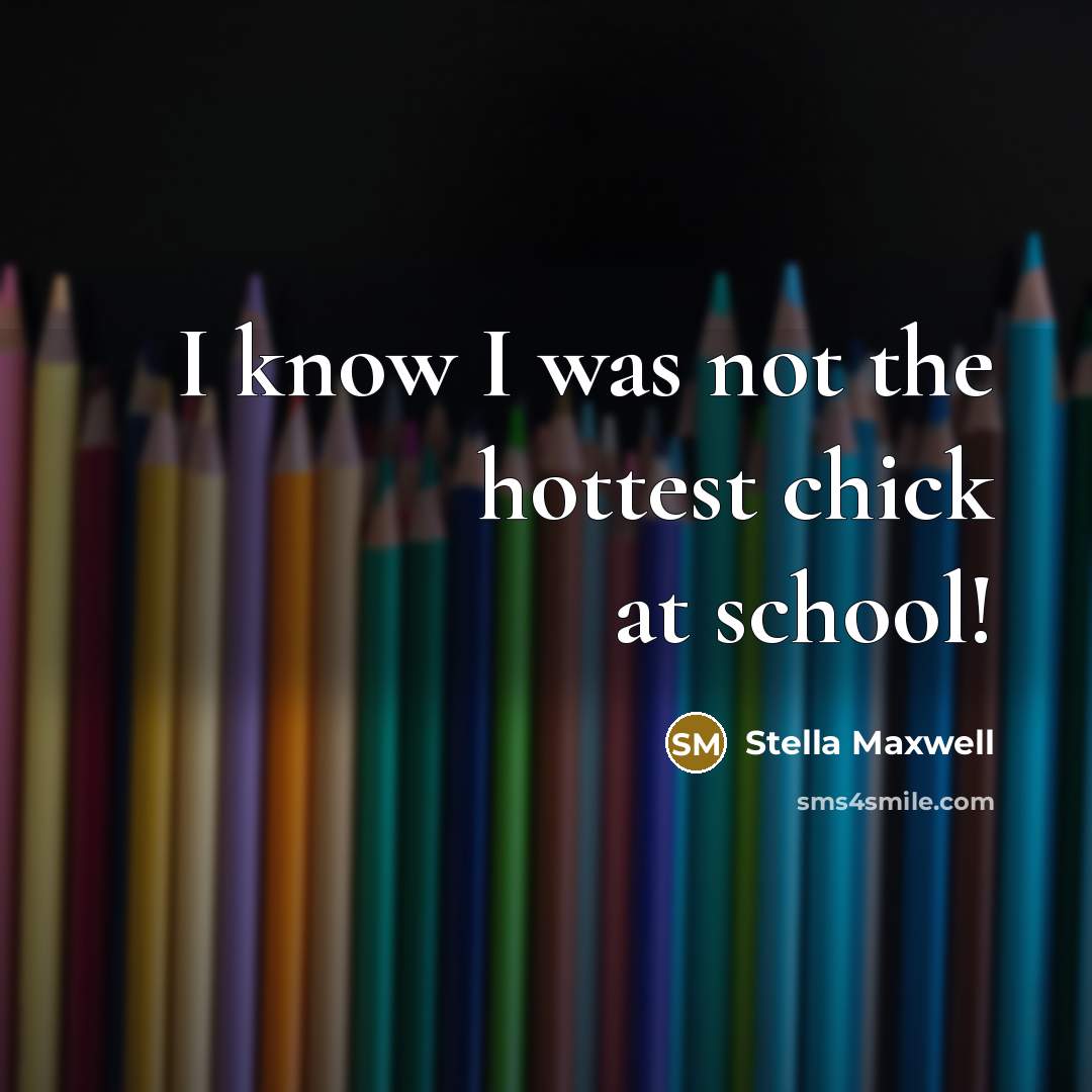 “I know I was not the hottest chick at school!” quote by Stella Maxwell
