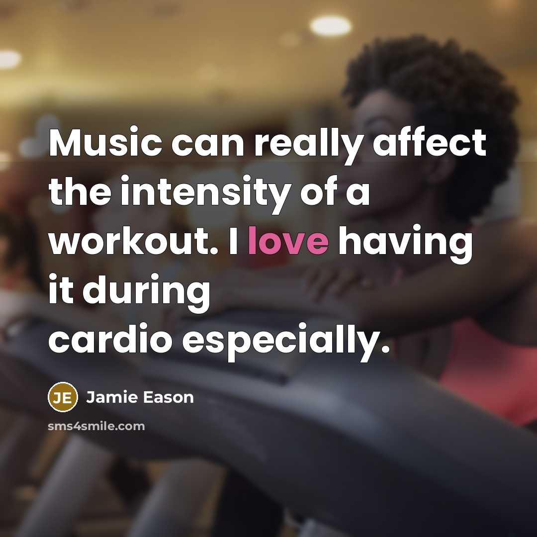 “Music can really affect the intensity of a workout. I love having it during cardio especially.” quote by Jamie Eason