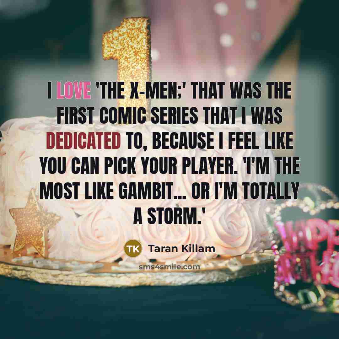 “I love 'The X-Men;' that was the first comic series that I was dedicated to, because I feel like you can pick your player. 'I'm the most like Gambit... or I'm totally a Storm.'” quote by Taran Killam