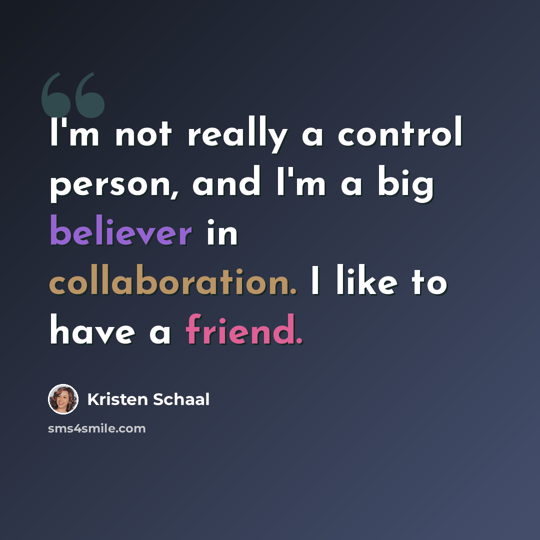 “I'm not really a control person, and I'm a big believer in collaboration. I like to have a friend.” quote by Kristen Schaal