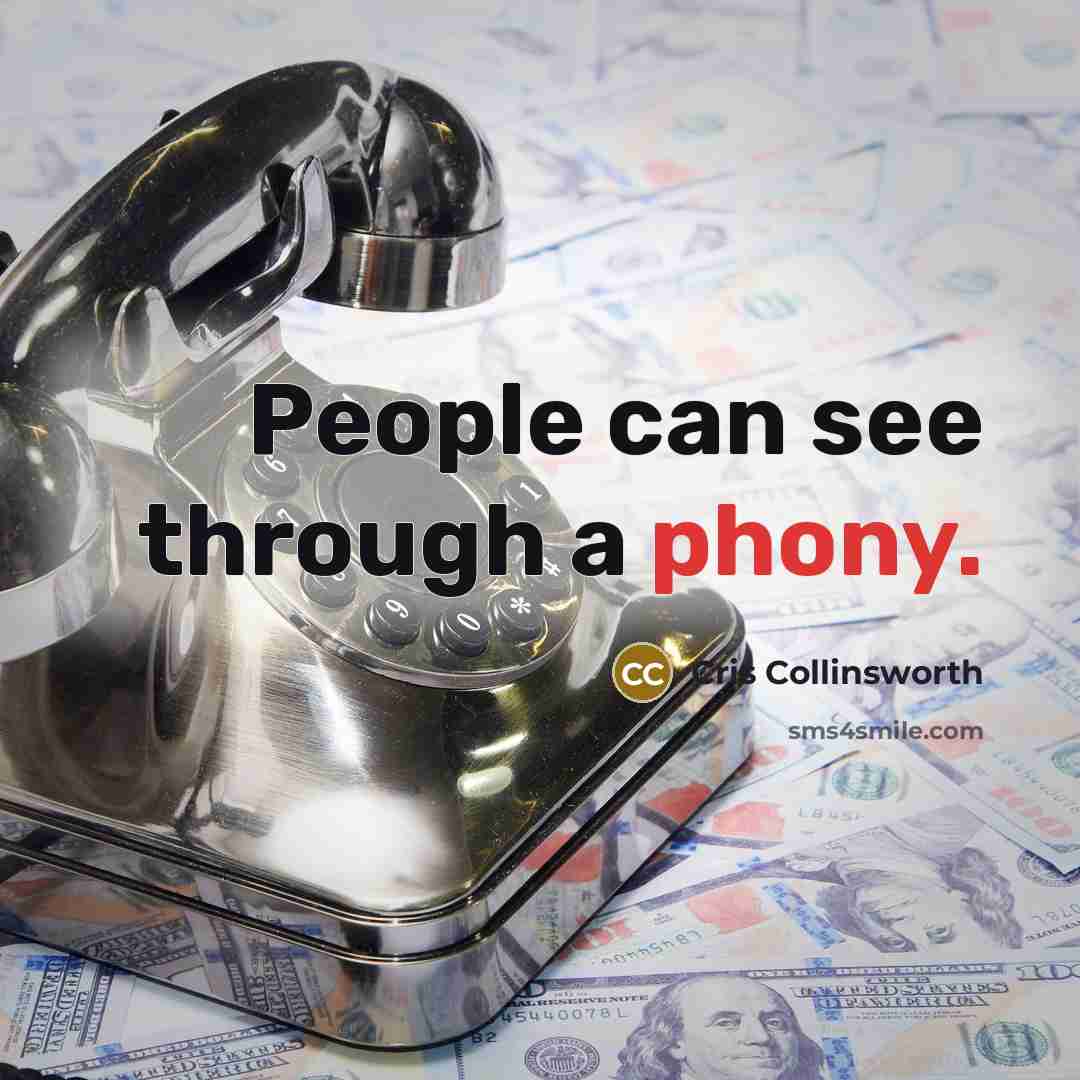 “People can see through a phony.” quote by Cris Collinsworth