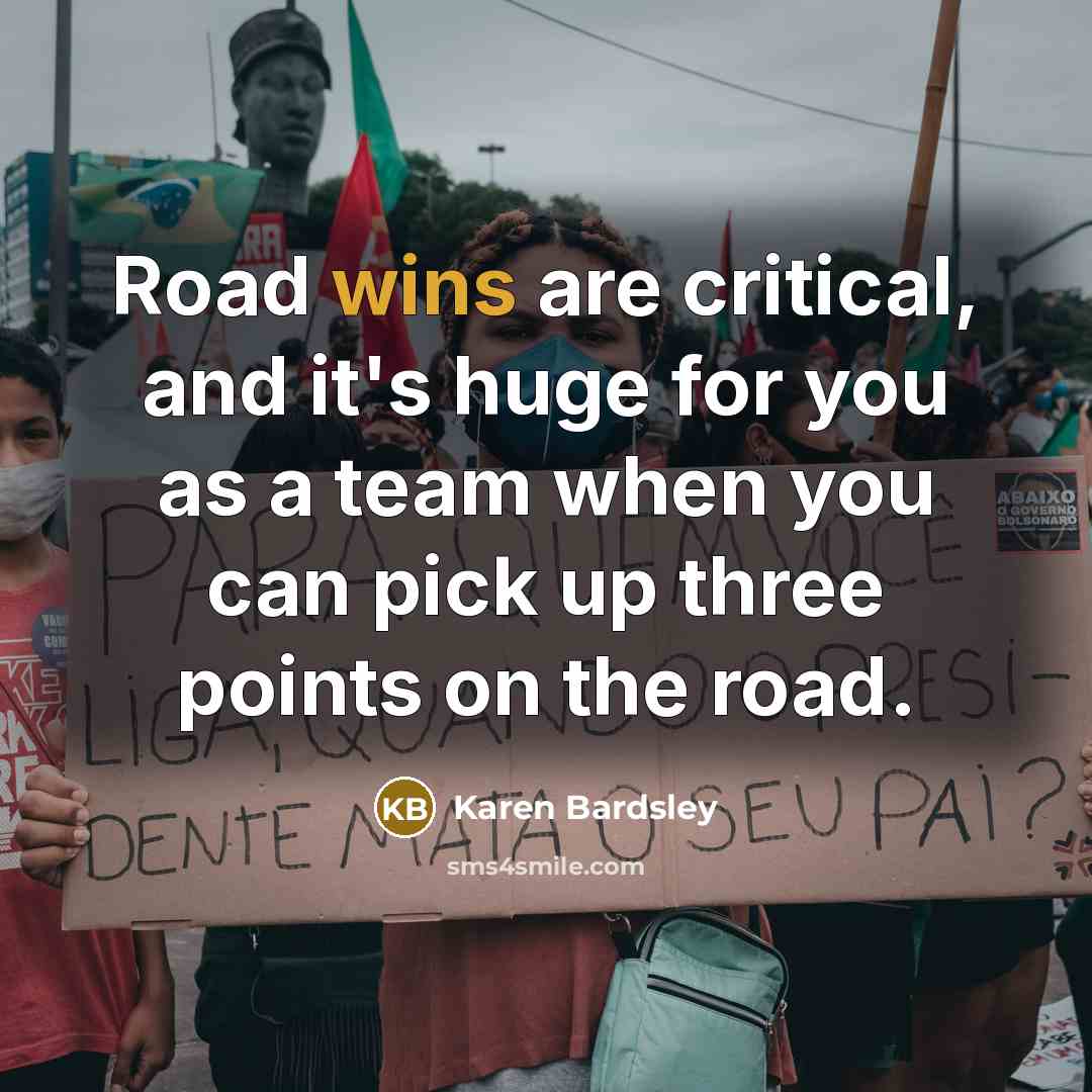 “Road wins are critical, and it's huge for you as a team when you can pick up three points on the road.” quote by Karen Bardsley