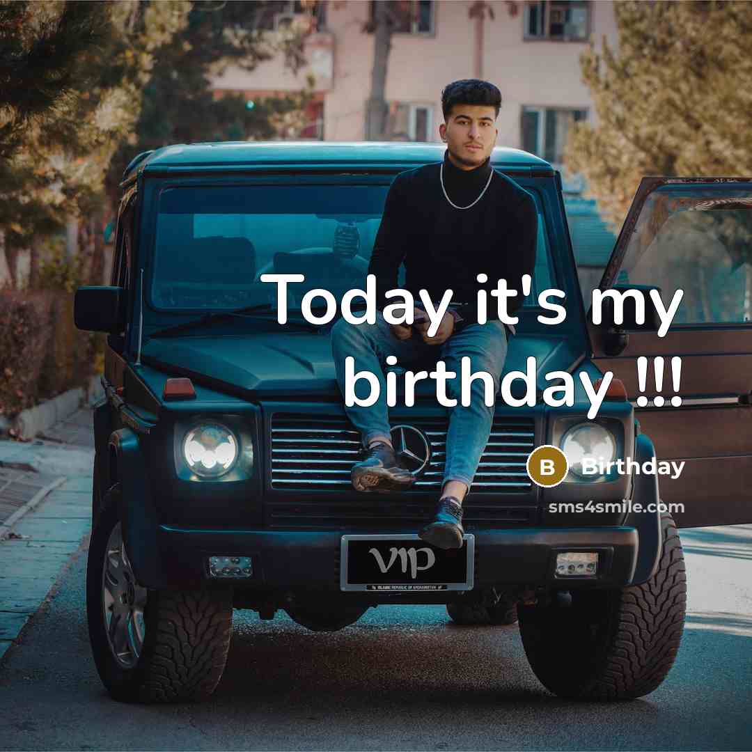 “Today it's my birthday !!!” quote by Birthday