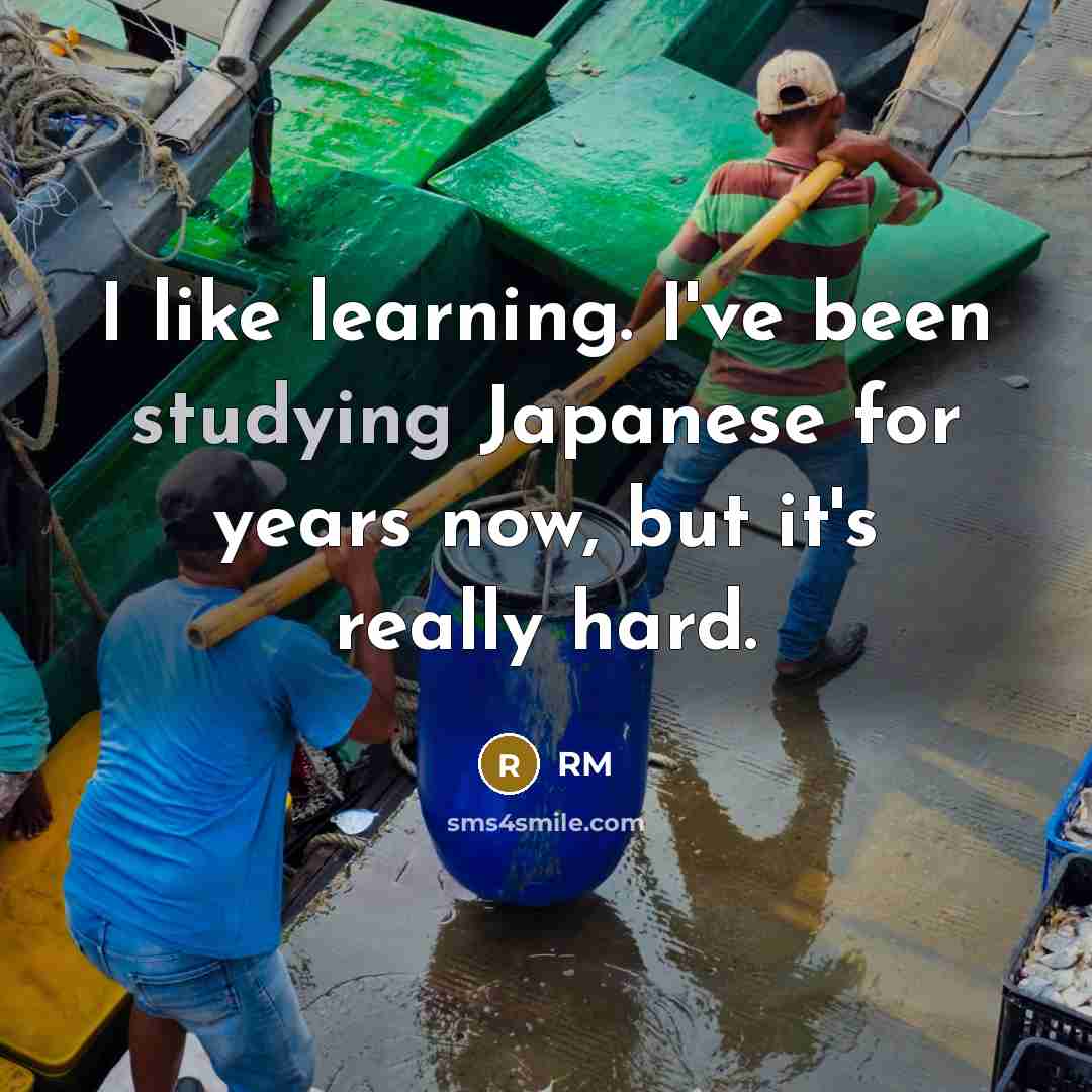 “I like learning. I've been studying Japanese for years now, but it's really hard.” quote by RM