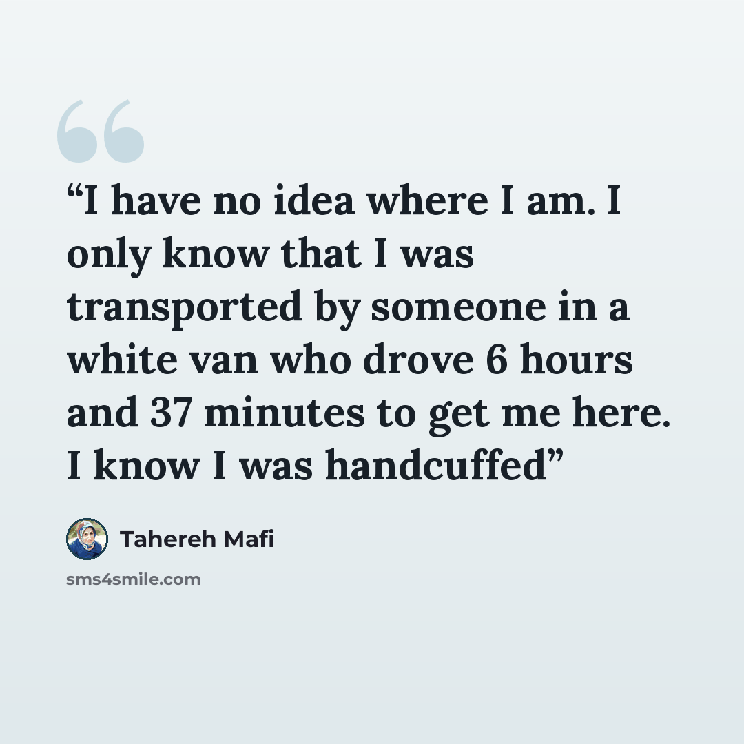 “I have no idea where I am. I only know that I was transported by someone in a white van who drove 6 hours and 37 minutes to get me here. I know I was handcuffed” quote by Tahereh Mafi