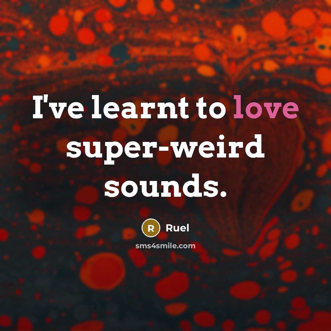“I've learnt to love super-weird sounds.” quote by Ruel