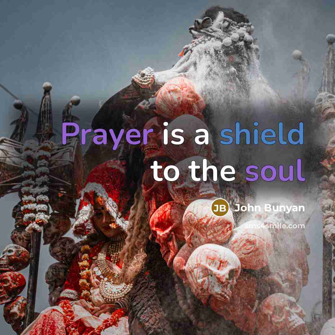 “Prayer is a shield to the soul” quote by John Bunyan