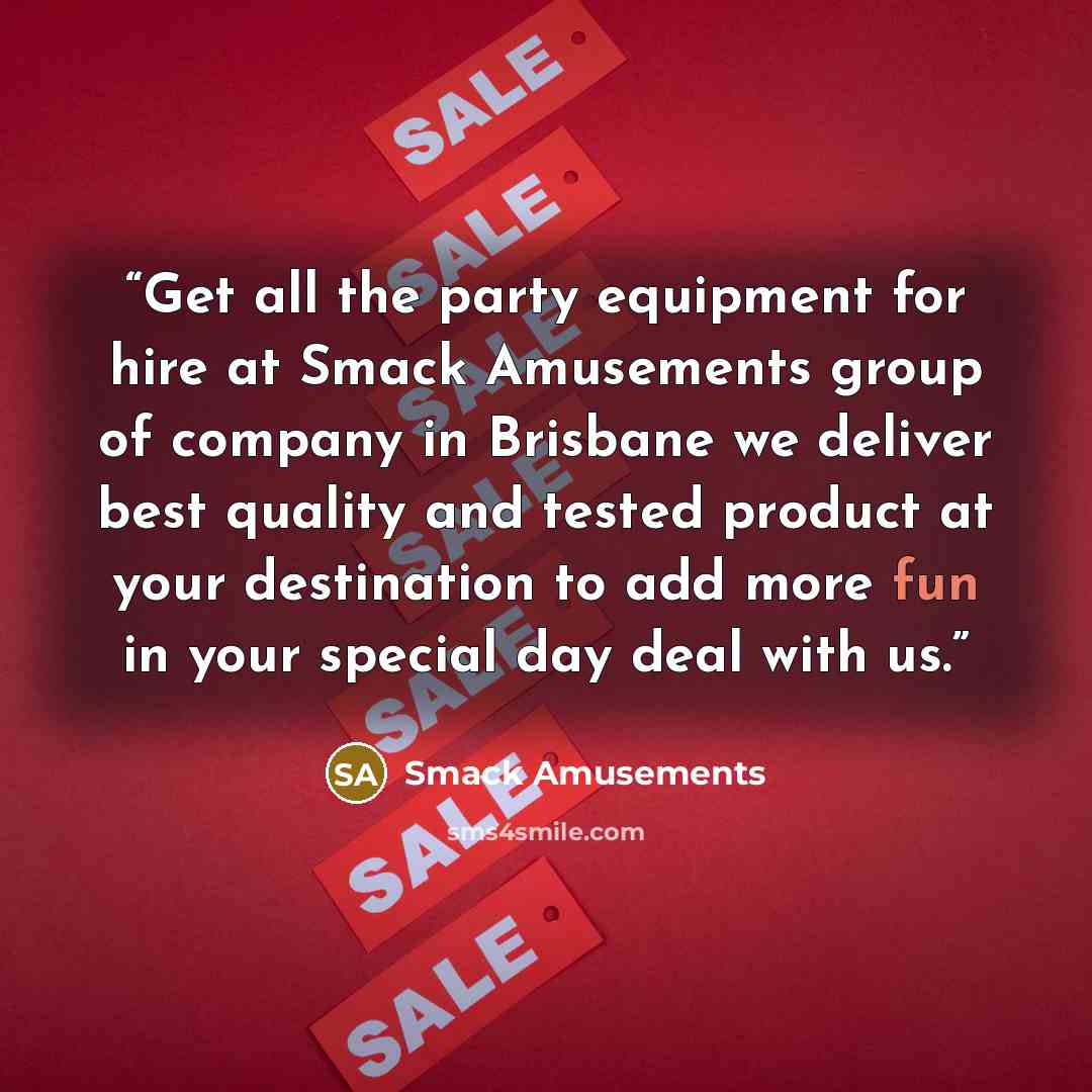 “Get all the party equipment for hire at Smack Amusements group of company in Brisbane we deliver best quality and tested product at your destination to add more fun in your special day deal with us.” quote by Smack Amusements