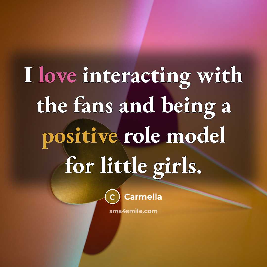 “I love interacting with the fans and being a positive role model for little girls.” quote by Carmella