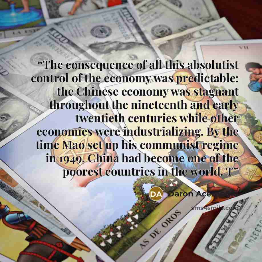 “The consequence of all this absolutist control of the economy was predictable: the Chinese economy was stagnant throughout the nineteenth and early twentieth centuries while other economies were industrializing. By the time Mao set up his communist regime in 1949, China had become one of the…” quote by Daron Acemoğlu