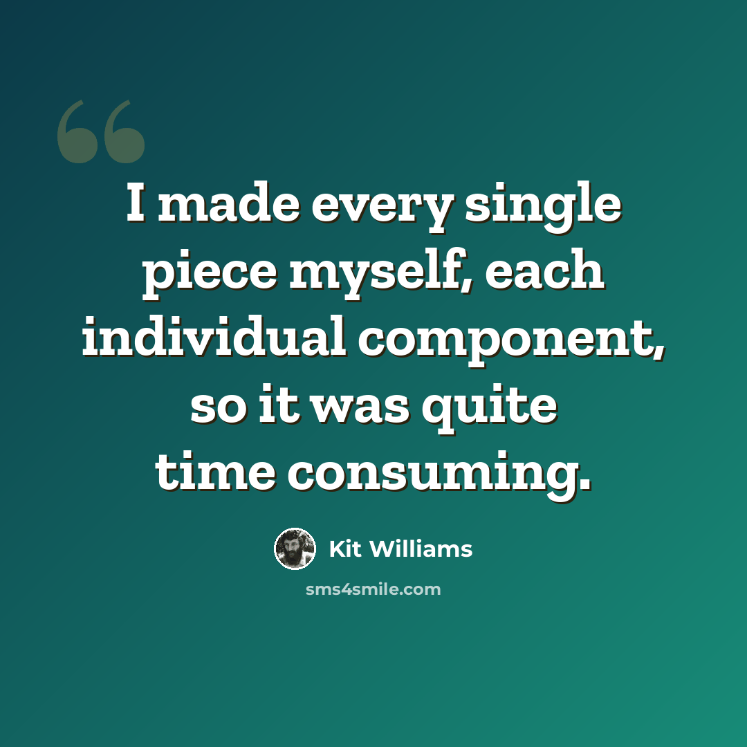 “I made every single piece myself, each individual component, so it was quite time consuming.” quote by Kit Williams