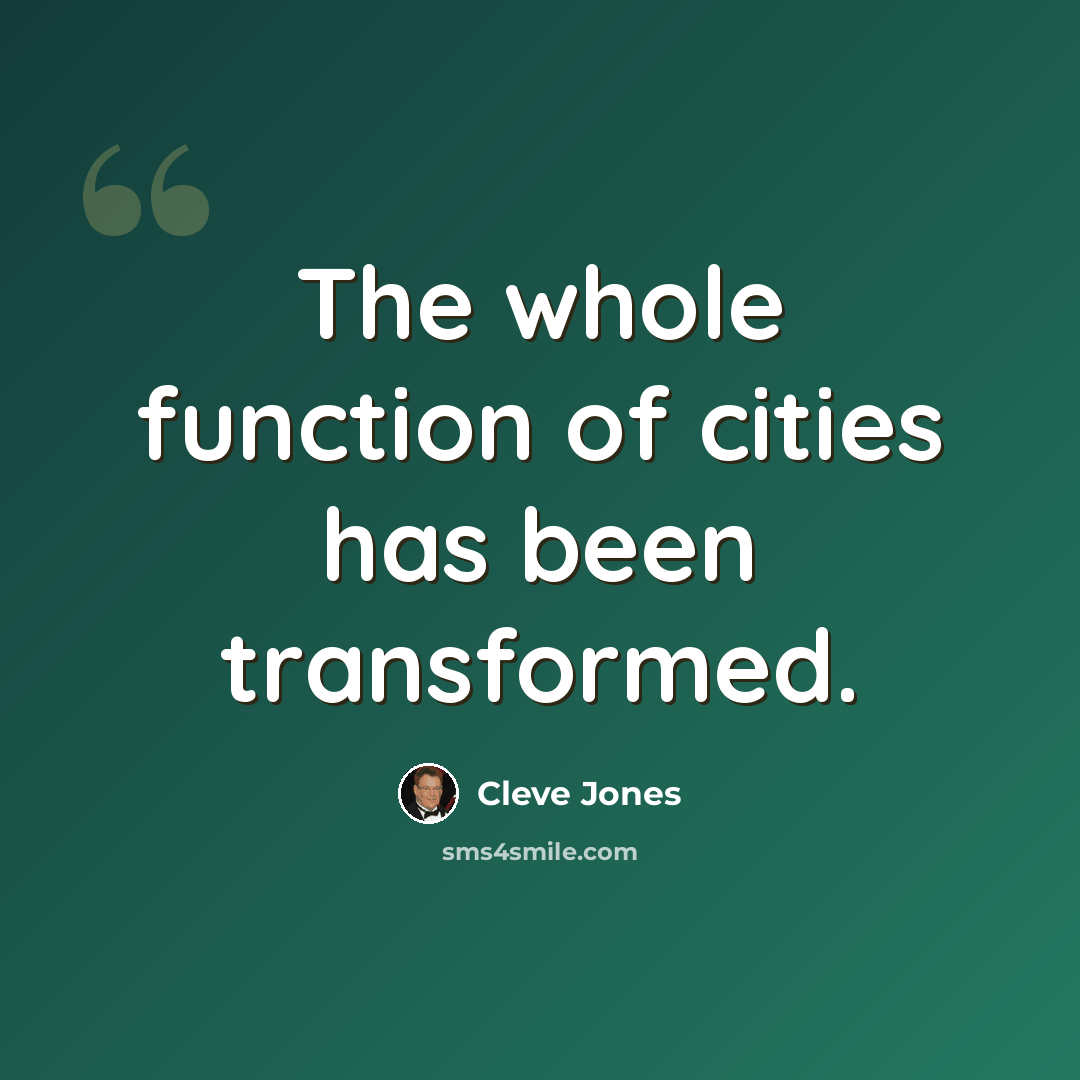 “The whole function of cities has been transformed.” quote by Cleve Jones