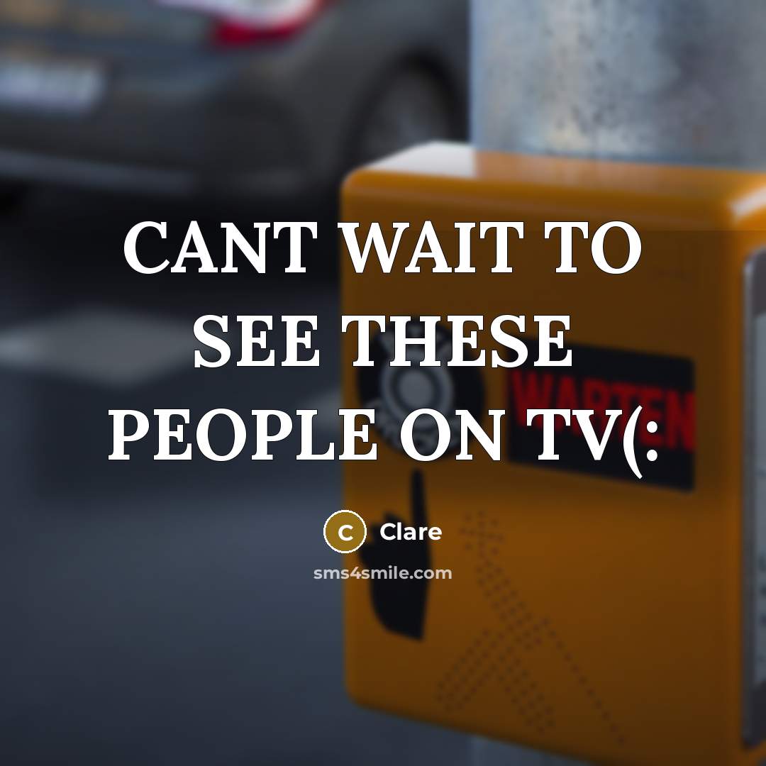 “CANT WAIT TO SEE THESE PEOPLE ON TV(:” quote by CLARE