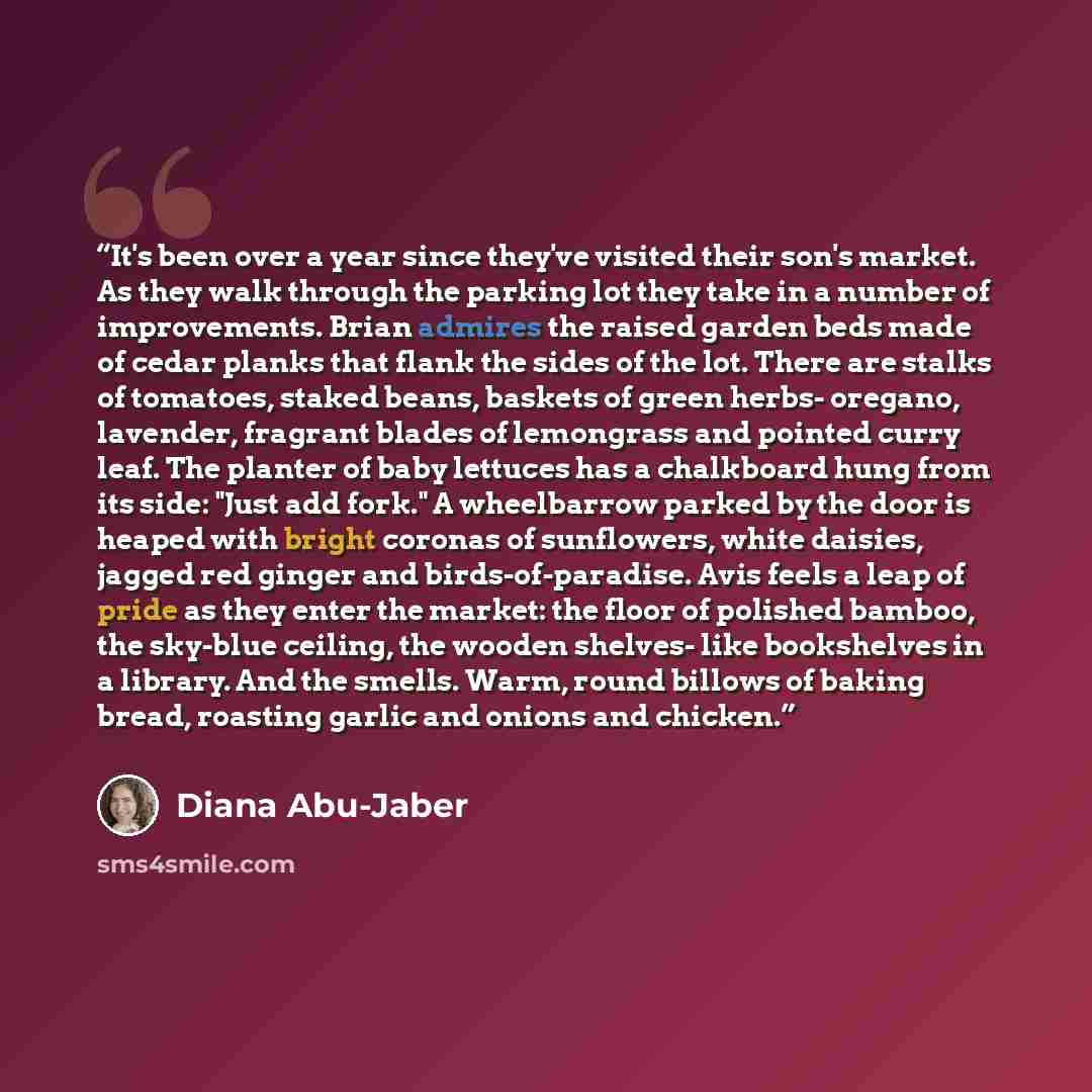 “It's been over a year since they've visited their son's market. As they walk through the parking lot they take in a number of improvements. Brian admires the raised garden beds made of cedar planks that flank the sides of the lot. There are stalks of tomatoes, staked beans, baskets of green herbs…” quote by Diana Abu-Jaber