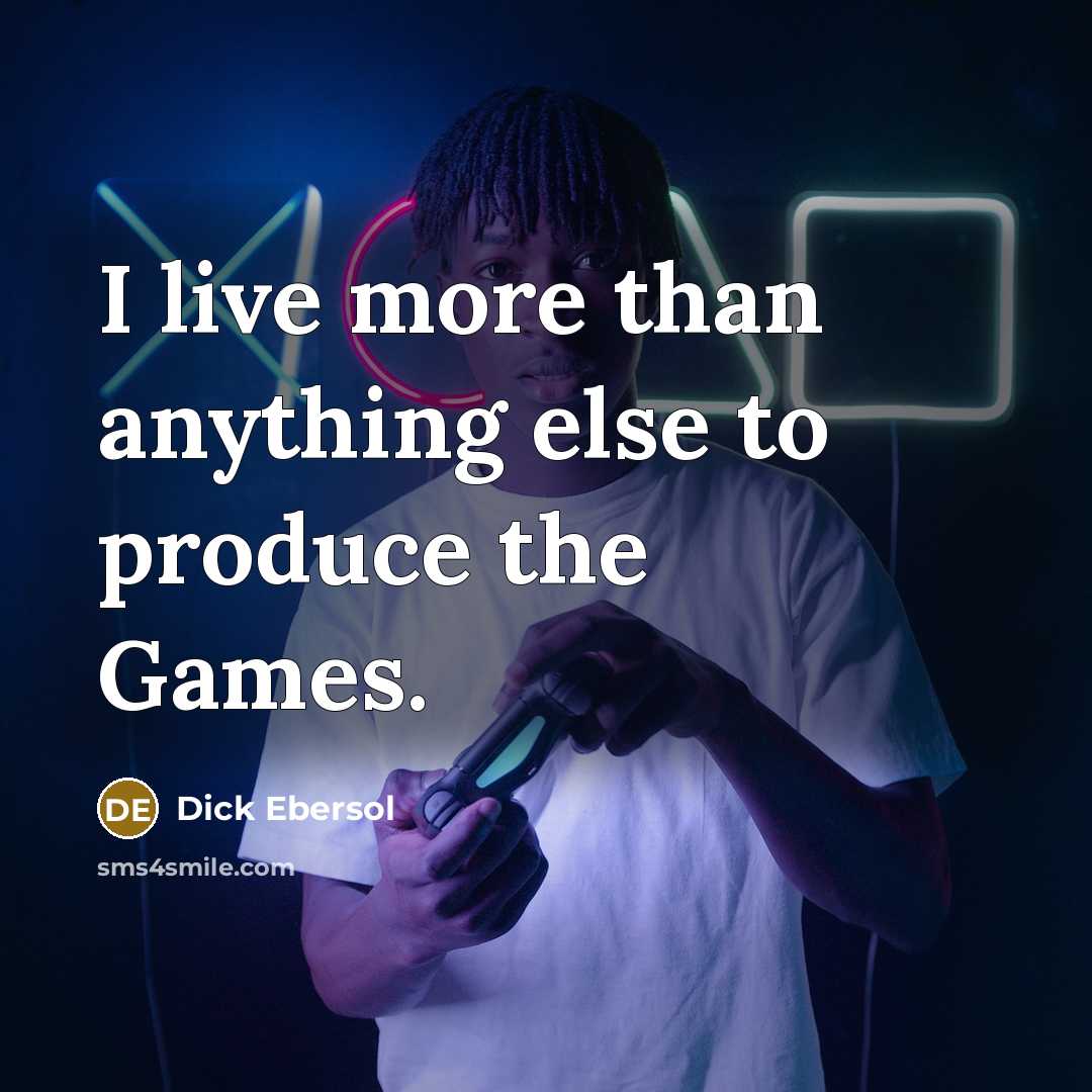“I live more than anything else to produce the Games.” quote by Dick Ebersol