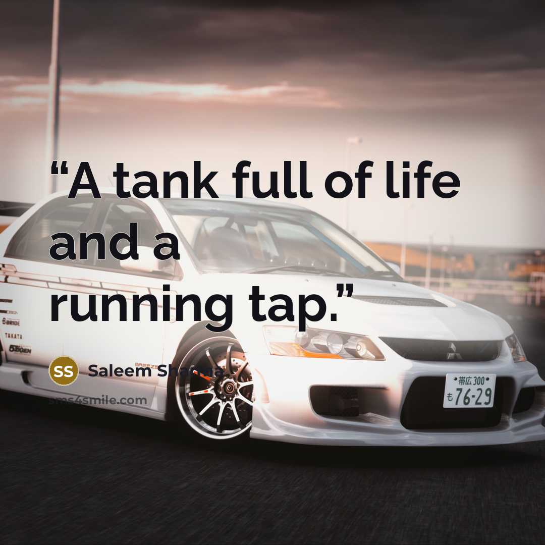 “A tank full of life and a running tap.” quote by Saleem Sharma