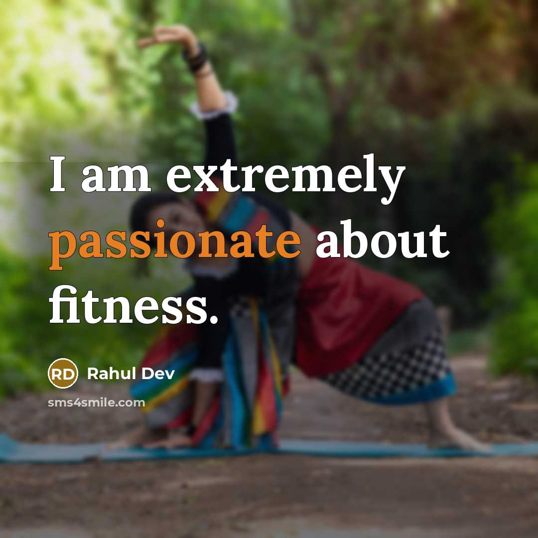 “I am extremely passionate about fitness.” quote by Rahul Dev