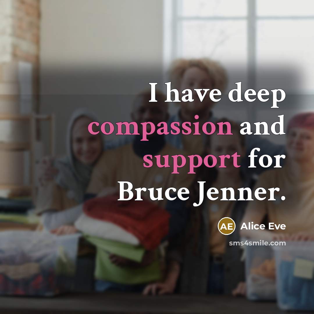 “I have deep compassion and support for Bruce Jenner.” quote by Alice Eve