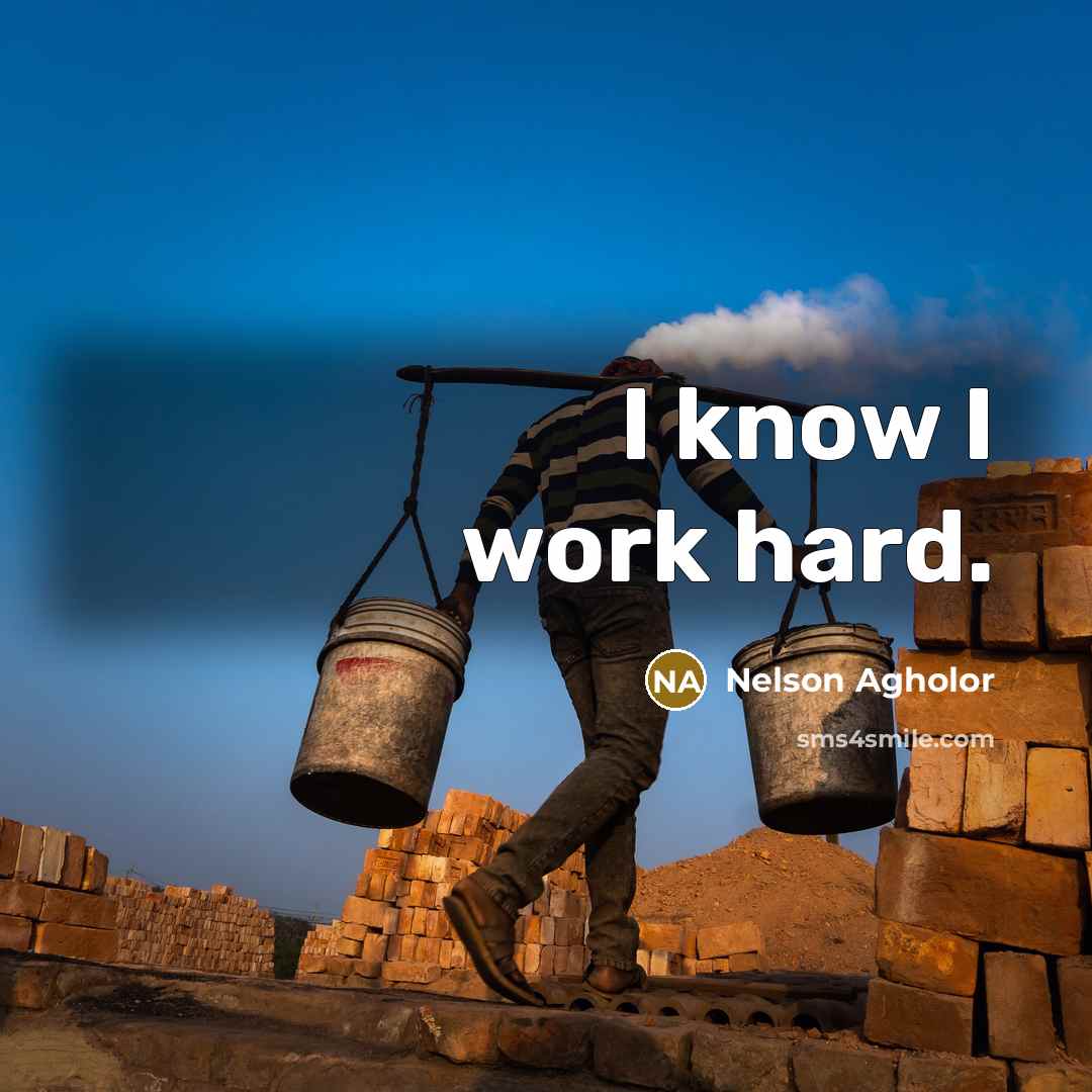 “I know I work hard.” quote by Nelson Agholor