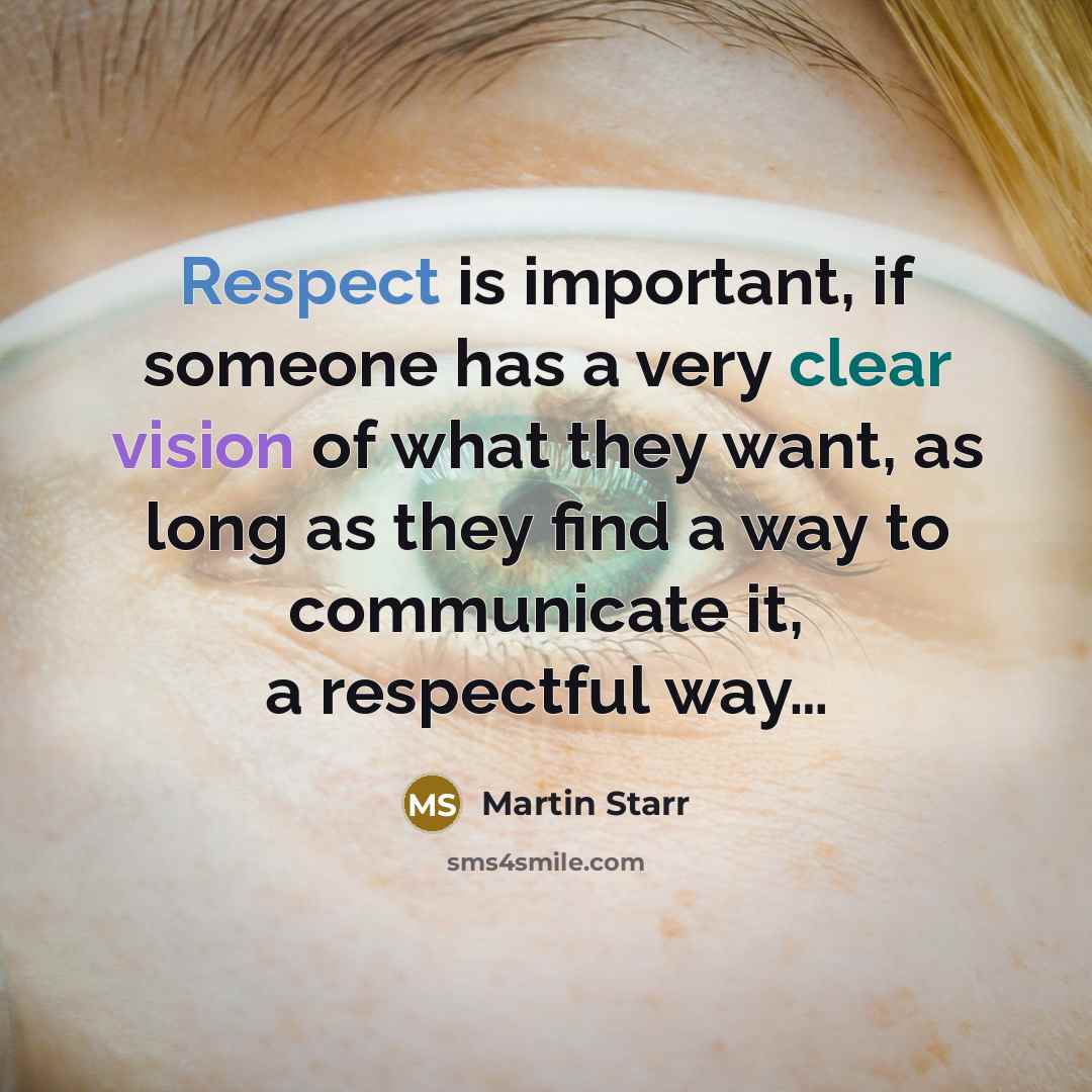 “Respect is important, if someone has a very clear vision of what they want, as long as they find a way to communicate it, a respectful way…” quote by Martin Starr