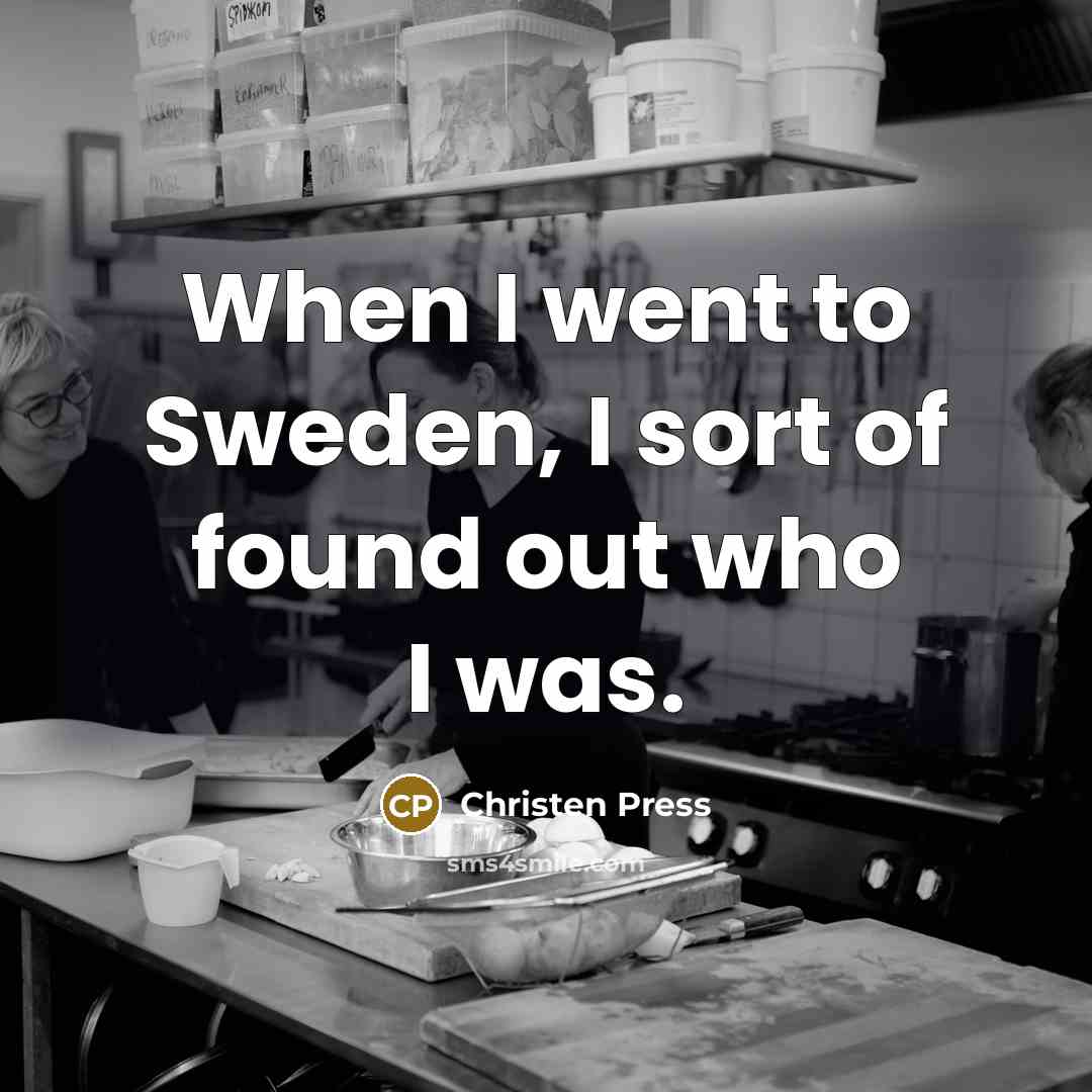 “When I went to Sweden, I sort of found out who I was.” quote by Christen Press