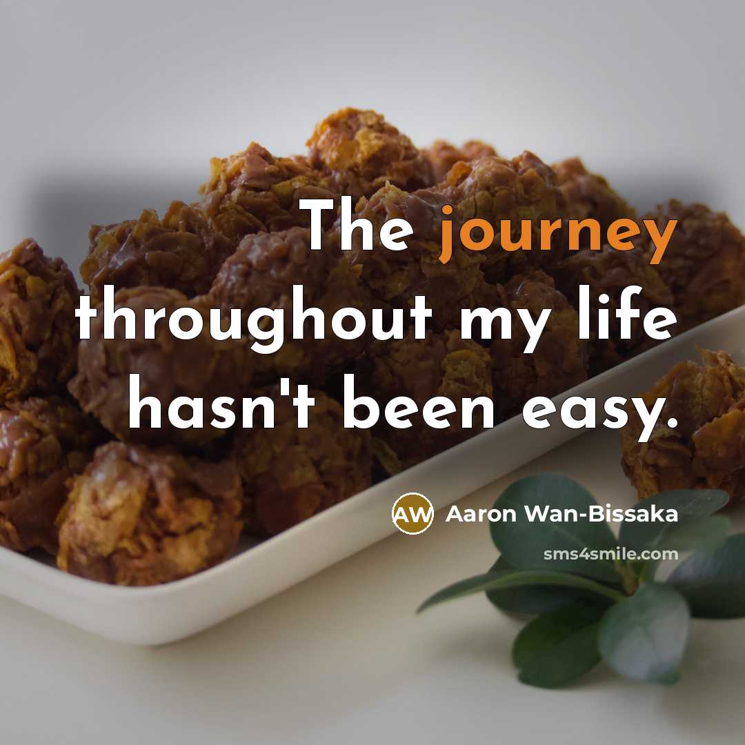 “The journey throughout my life hasn't been easy.” quote by Aaron Wan-Bissaka