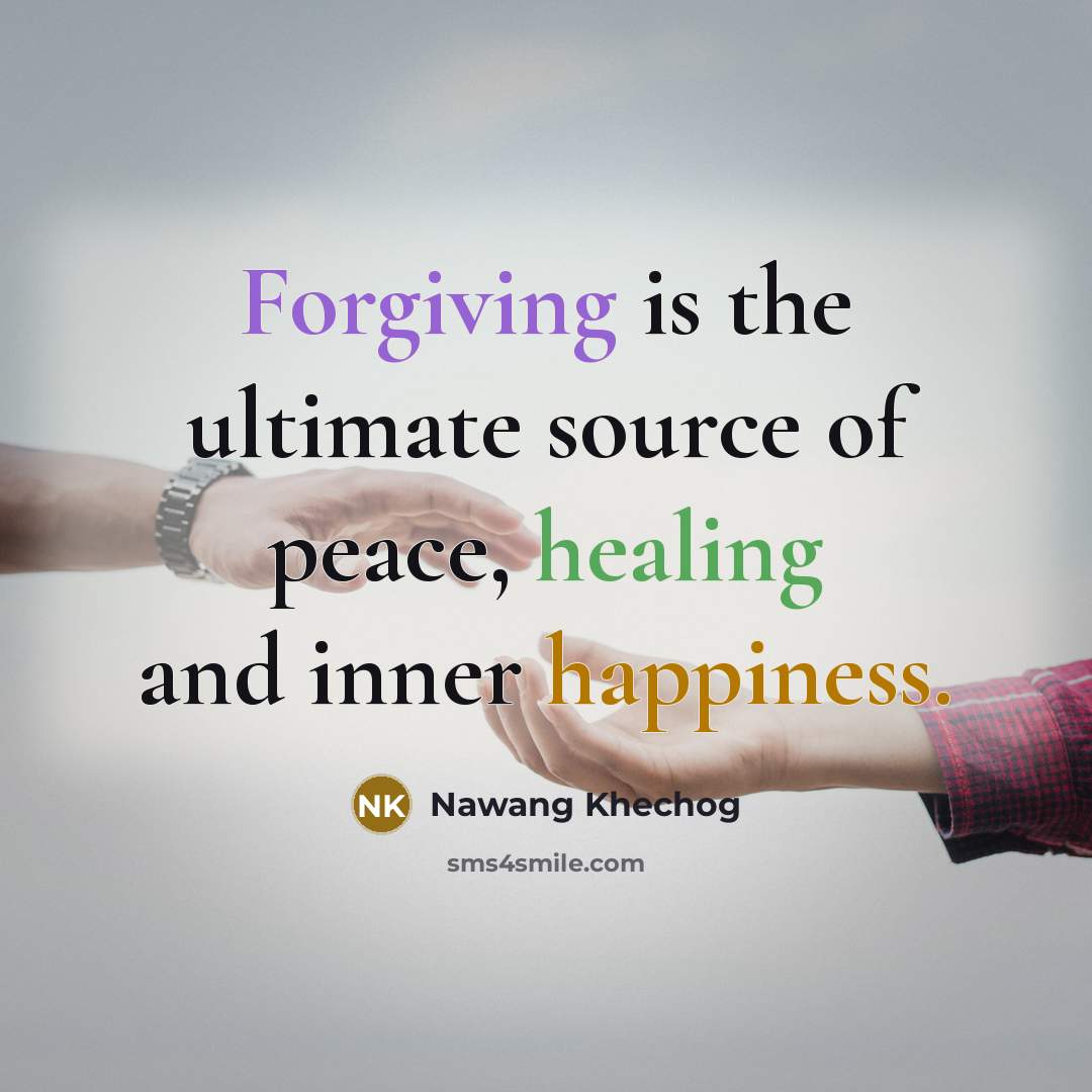 “Forgiving is the ultimate source of peace, healing and inner happiness.” quote by Nawang Khechog