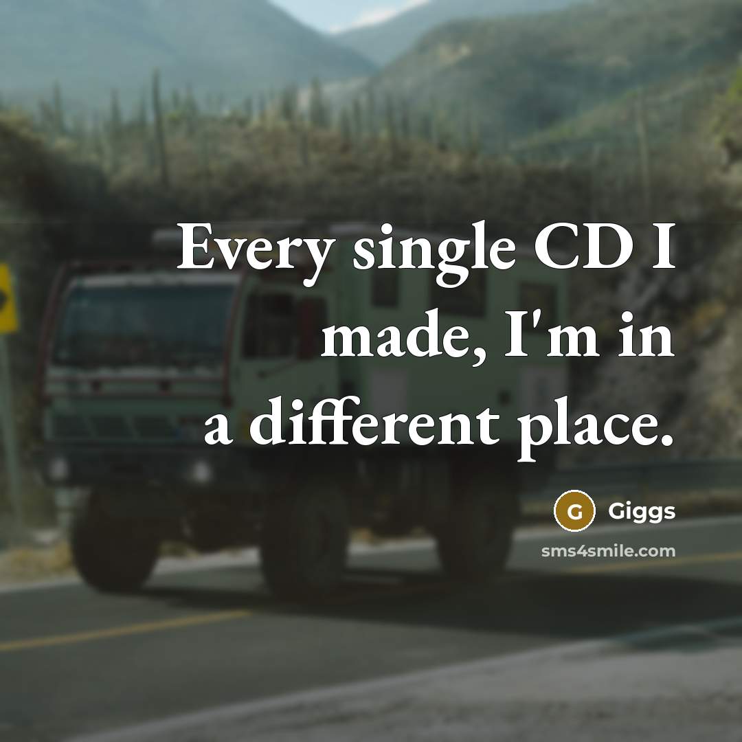 “Every single CD I made, I'm in a different place.” quote by Giggs