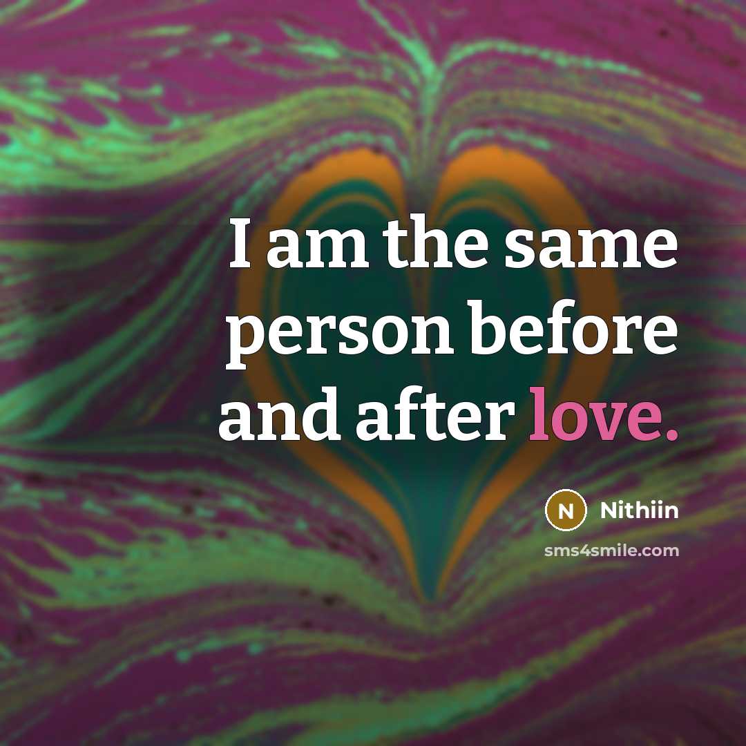 “I am the same person before and after love.” quote by Nithiin