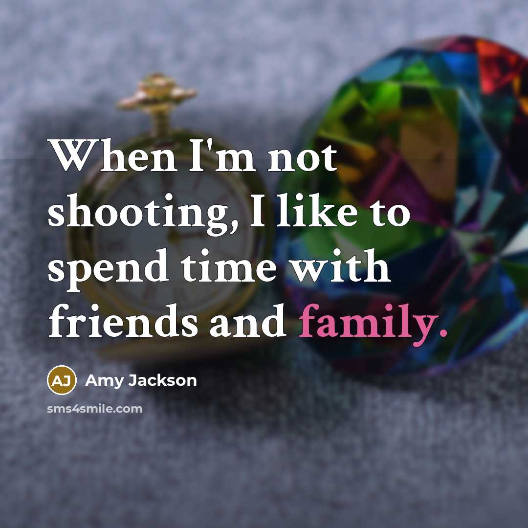 “When I'm not shooting, I like to spend time with friends and family.” quote by Amy Jackson