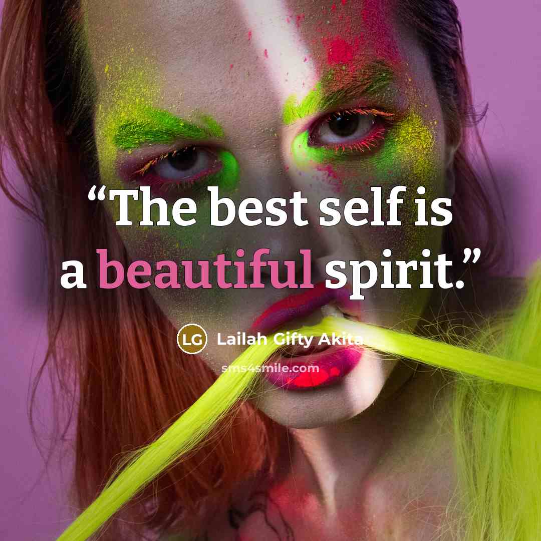 “The best self is a beautiful spirit.” quote by Lailah Gifty Akita