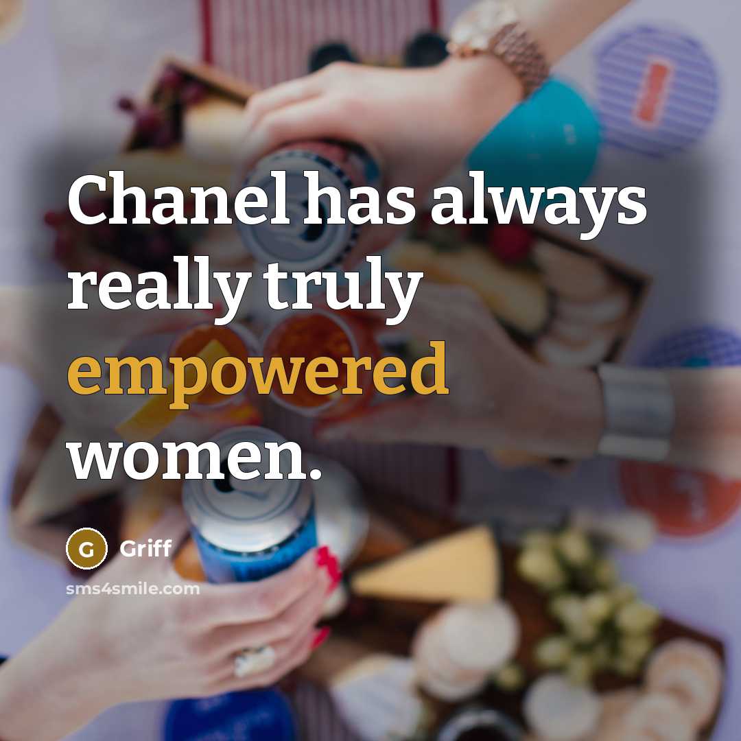 “Chanel has always really truly empowered women.” quote by Griff