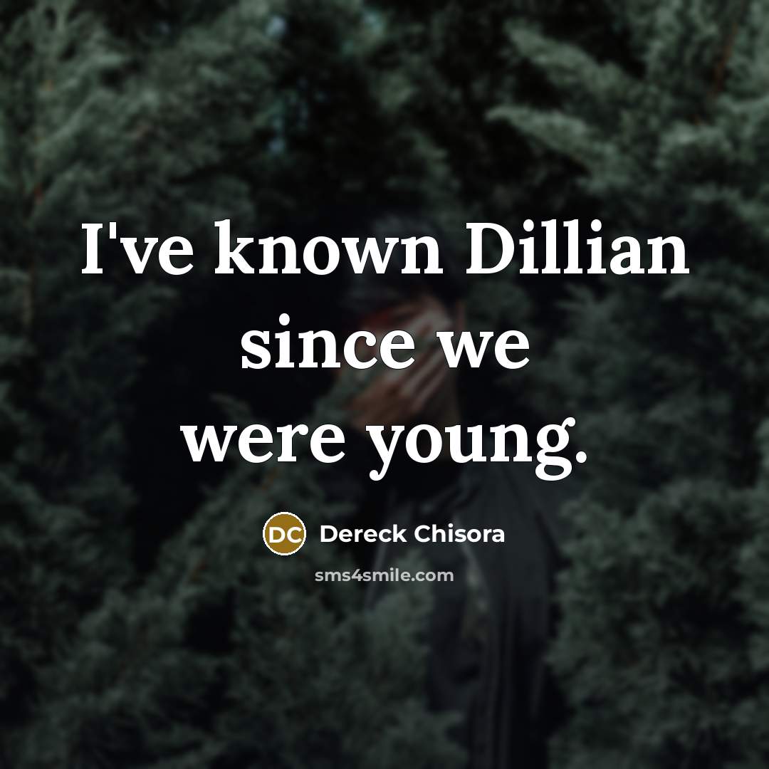 “I've known Dillian since we were young.” quote by Dereck Chisora