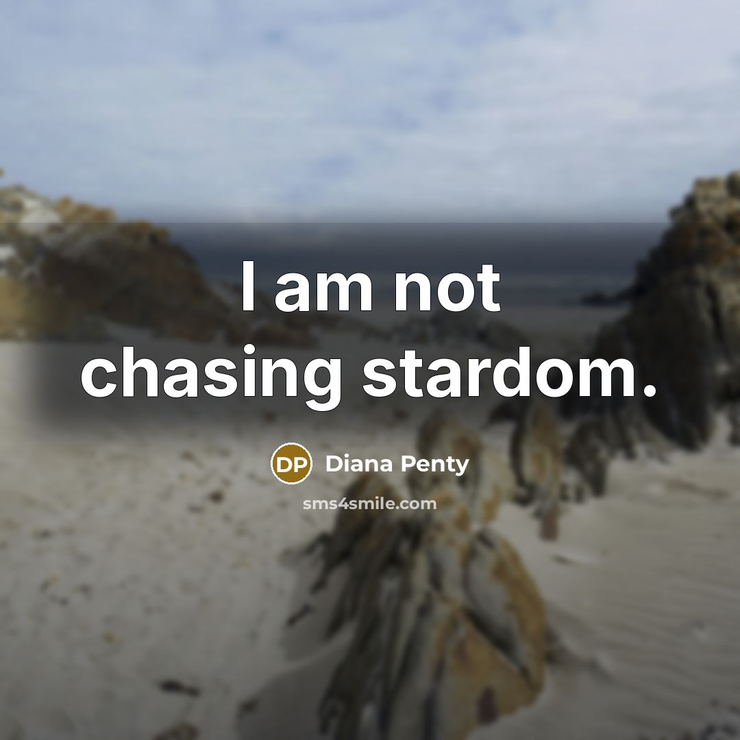 “I am not chasing stardom.” quote by Diana Penty