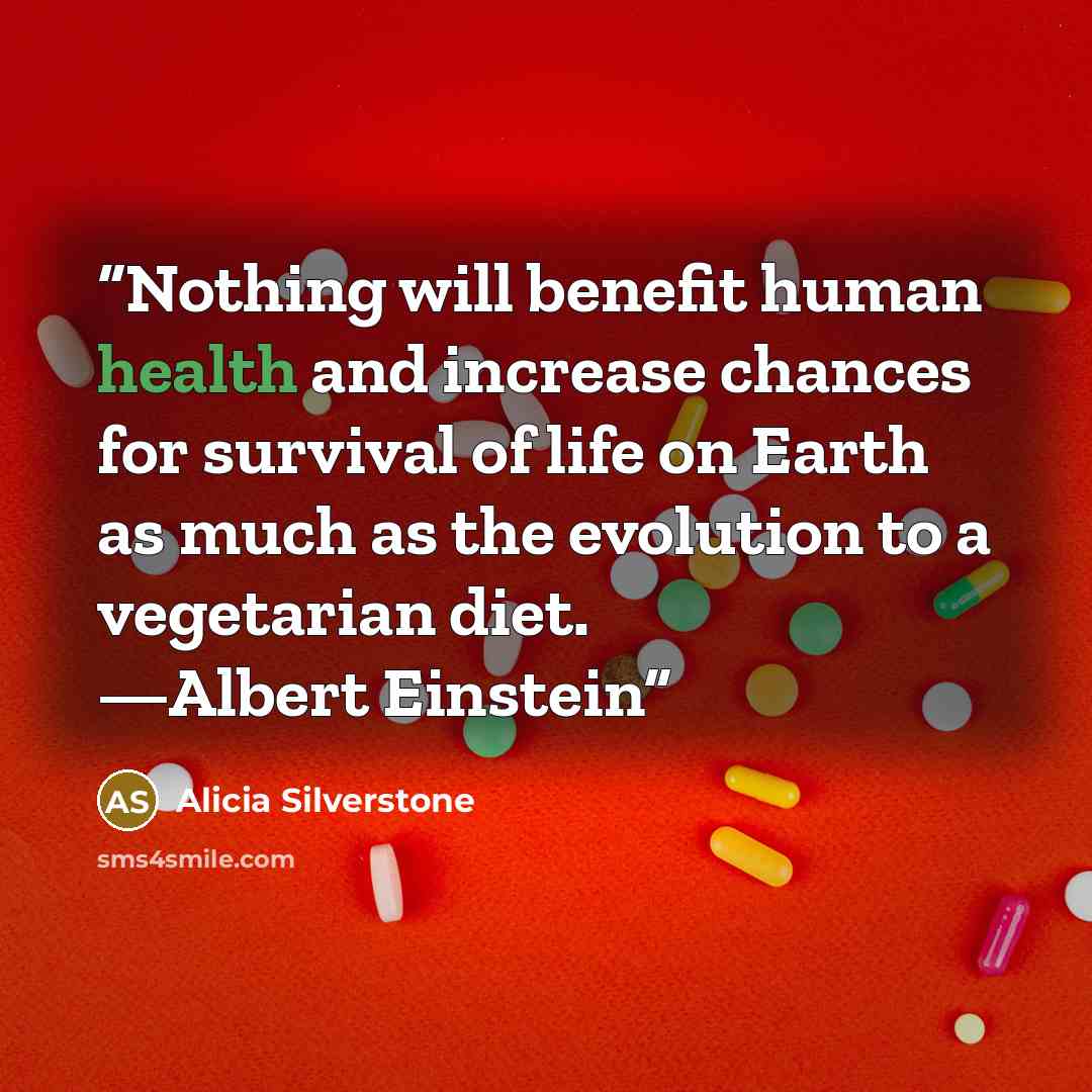 “Nothing will benefit human health and increase chances for survival of life on Earth as much as the evolution to a vegetarian diet. —Albert Einstein” quote by Alicia Silverstone